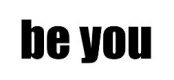 Be You